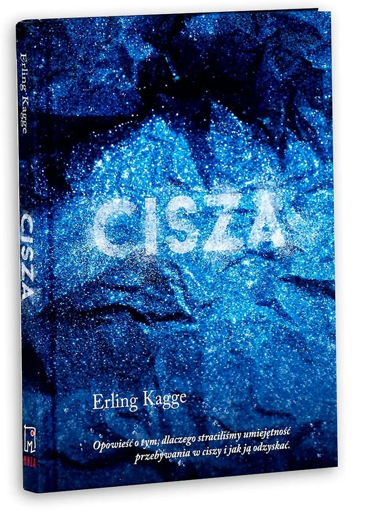 Cisza, Erling Kagge, a blue book cover with white text, Cisza, Kagge Erling, Filozofia, książki o ciszy