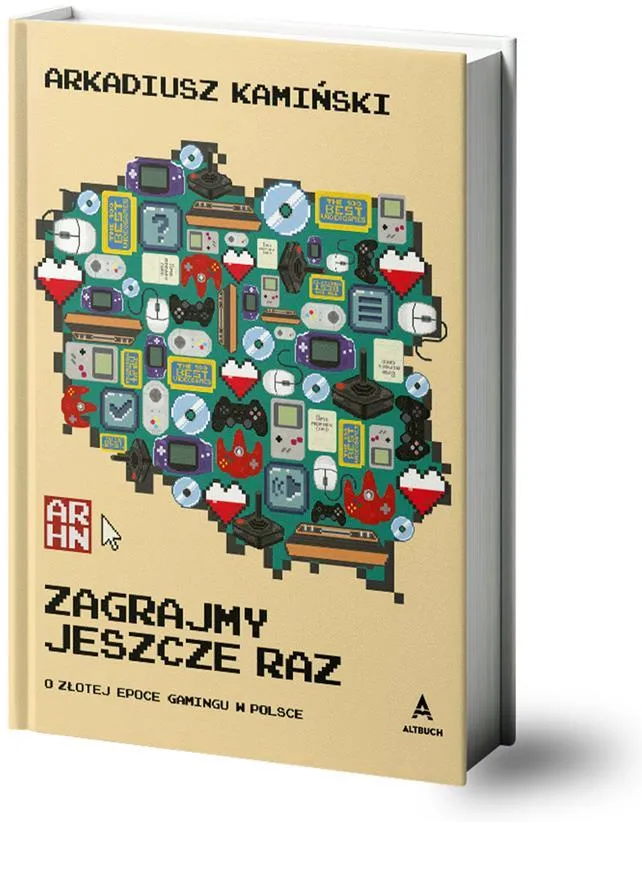 Arkadiusz Kamiński (Arhn) - Zagrajmy jeszcze raz. O złotej epoce gamingu w Polsce (recenzja książki) 1 Zagrajmy jeszcze raz o złotej epoce gamingu w Polsce, O złotej epoce gamingu w Polsce, Zagrajmy jeszcze raz, Arkadiusz Kamiński, Arhn, Arek kamiński książka, książka o grach, gry video, książka dla gracza